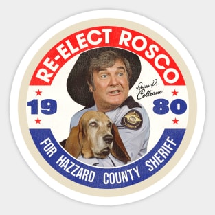 Re-Elect Rosco P. Coltrane for Sheriff Sticker